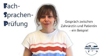 Deutsch C1 Zahnmedizin - FSP: Beispiel für das Gespräch zwischen Zahnärztin und Patientin