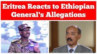 Breaking News: Eritrea Reacts to Ethiopian Military Chief's Allegations