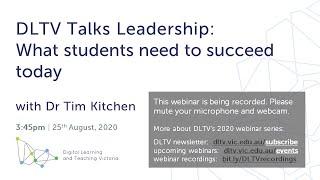 DLTV Talks Leadership: What students need to succeed today with Dr Tim Kitchen