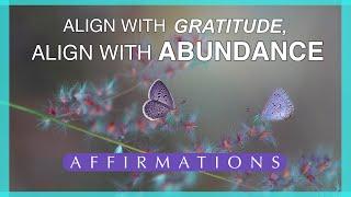 Affirmations for Abundance & Prosperity | Claiming Blessings with a Mindset of Gratitude