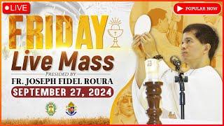 FRIDAY FILIPINO MASS TODAY LIVE || SEPTEMBER 27, 2024 || FR. JOSEPH FIDEL ROURA