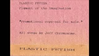 Plastic Fetish - The Vigor Of Youth