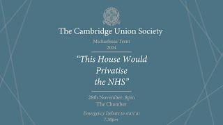 This House Would Privatise The NHS | Cambridge Union