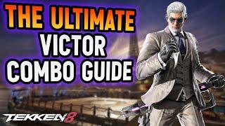 Victor Combo Guide with button inputs and notations - Tekken 8