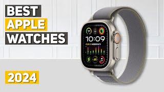 Best Apple Watch 2024 - Top 4 Best Apple Watch 2024