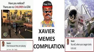 Xavier Memes Compilation Part-1