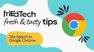 Google Chrome - Site Search