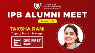 Supercharge your Banking Career | Alumni Meet | Taksha Rani