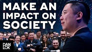 Why Make An Impact On Society