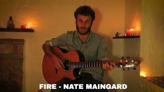 Fire - Nate Maingard (original)