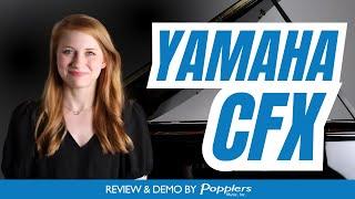 Overview of the Yamaha CFX Concert Grand Piano | Playing Demonstration by Jenna from Popplers Music