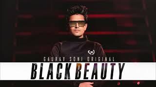 BLACK BEAUTY | GAURAV SONI | OFFICIAL AUDIO | ENGLISH SONG | 2022