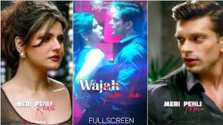 Wajah Tum Ho :- fullscreen Status | Hate Story 3 | Romantic Song | Armaan Malik | WhatsApp Status