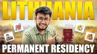 HOW TO GET PERMANENT RESIDENCE IN LITHUANIA | PROCESS | FEES | DOCUMENTS