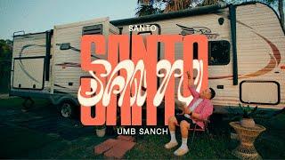 Santo - Umb Sanch (Video Oficial)