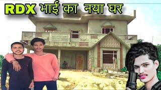 Rdx भाई का नया घर / Rdx Bhai Ka New Home