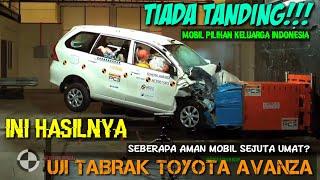 Inilah Hasil Test Uji Tabrak Toyota Avanza Si Mobil Sejuta Umat || Test Fitur Keamanan Pada Mobil