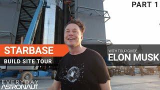 Starbase Tour with Elon Musk [PART 1 // Summer 2021]