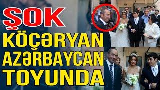 Köçəryan hansı azərbaycanlının toyuna gəldi? SİRLƏR AÇILDI-Xəbəriniz  var? - Media Turk TV