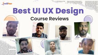 Best UI UX Design Course with Placement | Intellipaat UI UX Course Reviews