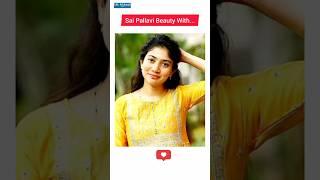 sai pallavi beauty with simplicity #saipallavi #shorts #ytviral #video