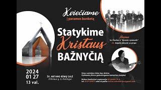 2024-01-27 Statykime Kristaus bažnyčią | „Gyvasis vynmedis“ | Angelė Joknytė