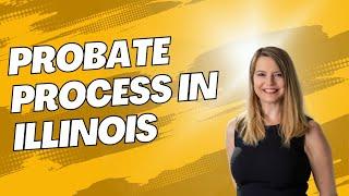 Illinois Probate Process / Probate Process in Illinois / sell inherited property in Illinois