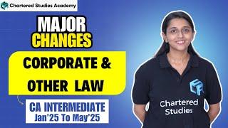 CA Intermediate | Corporate & Other Laws |  Amendments for May 2025 | Must-Know Updates | CSA