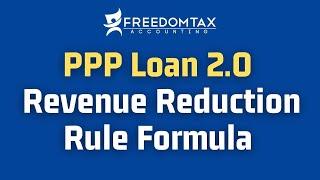 5 Ways to Meet Second PPP Loan 2 Revenue Reduction Requirement Rule [Formula & Example]