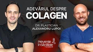 Suplimentele cu Colagen nu fac de fapt NIMIC! | Prevenție în Sănătate | - cu Dr. Alex Lupoi