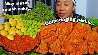 MAKANNYA KEMALAMAN GARA" WAY MASUK RUMAH SAKIT ,GULAI PEDAS DAGING SAPI, SAMBAL DAN LALAPAN