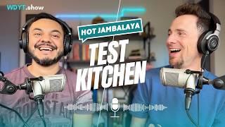 WDYT?! Test Kitchen | HOT Jambalaya! #podcast #foodtasting #nostalgia