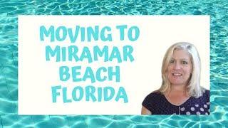 Moving to Miramar Beach Fl - Daniele Hamrick Realtor