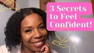 How to gain MORE CONFIDENCE - 3 EASY tips