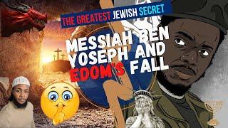 MESSIAH BEN JOSEPH VS EDOM | END TIME PROPHECY OF THE NATIONS :THE BLACK MESSIAH AND GREAT RESET