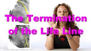 The Termination of the Life Line