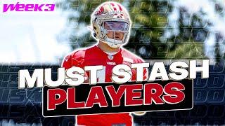 15+ MUST STASH Players to add BEFORE Week 3