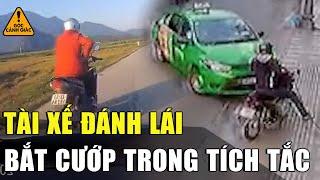 Tài xế đánh lái “xuất thần”, quật ngã tên cướp chỉ trong tích tắc: Anh hùng là đây chứ đâu! | GCG