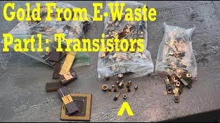 Easy Gold From E-Waste part 1: Gold From Transistors #gold #chemistry #refining #ewaste