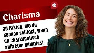 Charisma - 30 Fakten