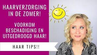 HAARVERZORGING TIPS IN DE ZOMER! | VOORKOM UITDROGING EN BESCHADIGD HAAR! | Dazzling Beauty