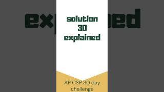 AP CSP | Exam Practice | 30