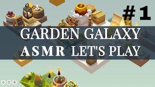 Garden Galaxy Pt.1 ASMR Let's start a new garden! Whispered comfy gameplay, soft cozy game sounds.