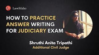 How to practice answer writing for judiciary exam | Shruti Anita Tripathi & Anu Bhatnagar