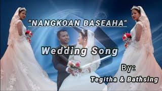 NANGKOAN BASEAHA//wedding song/with Lyrics//By.Tegitha & Bathsing/