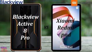 Blackview active 8 pro vs xiaomi redmi pad comparison