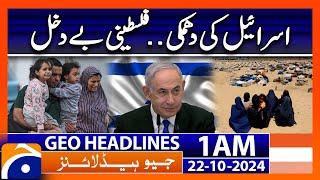 Israel Warns Palestinian | Geo News 1 AM Headlines ( 22 October 2024)