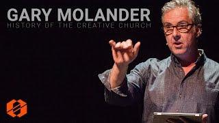 Gary Molander History of the Creative Church