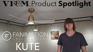 Fanimation Kute Ceiling Fan Review | VF&M Product Spotlight