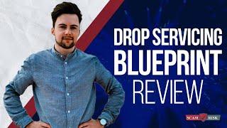 Drop Servicing Blueprint Review 2022 - Dylan Sigley